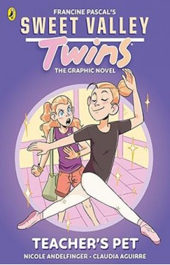 Sweet Valley Twins The Graphic Novel  Teachers Pet book 2